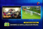 Selección peruana: Gian Marco les dedicó emotiva versión de “Contigo Perú”