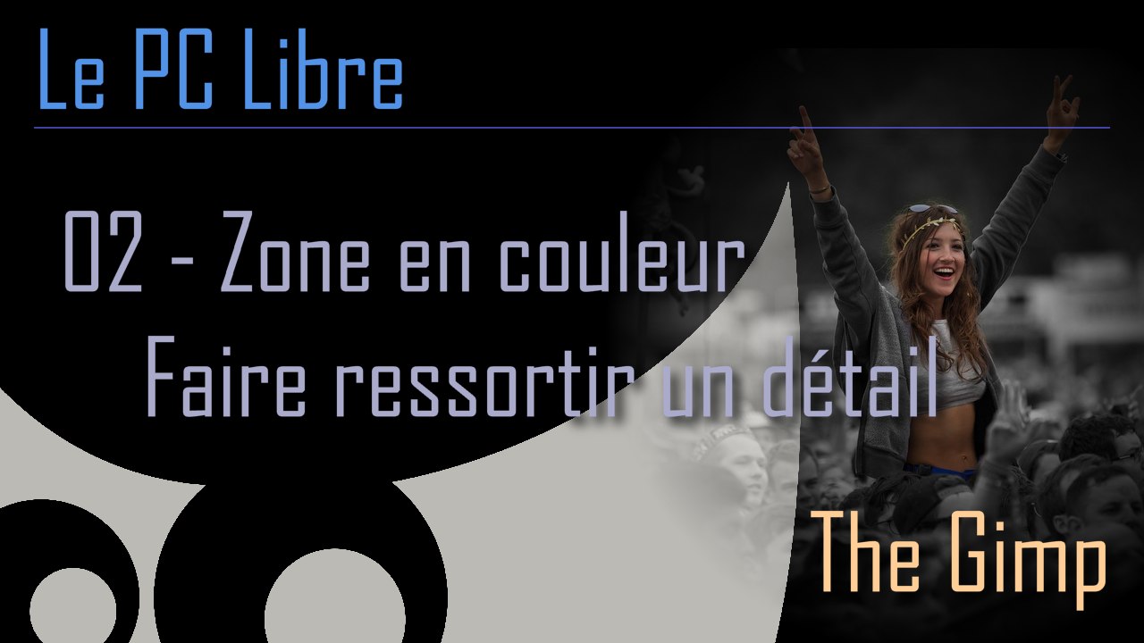Tutoriel The Gimp : 02 - Zone en couleur sur une image en noir et blanc
