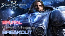 Starcraft II: Wings of Liberty - Brutal - Covert - Mission 16B: Breakout A (All Achievements)