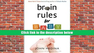 DOWNLOAD [Ebook] Brain Rules for Baby: How to Raise a Smart and Happy Child from Zero to Five FOR