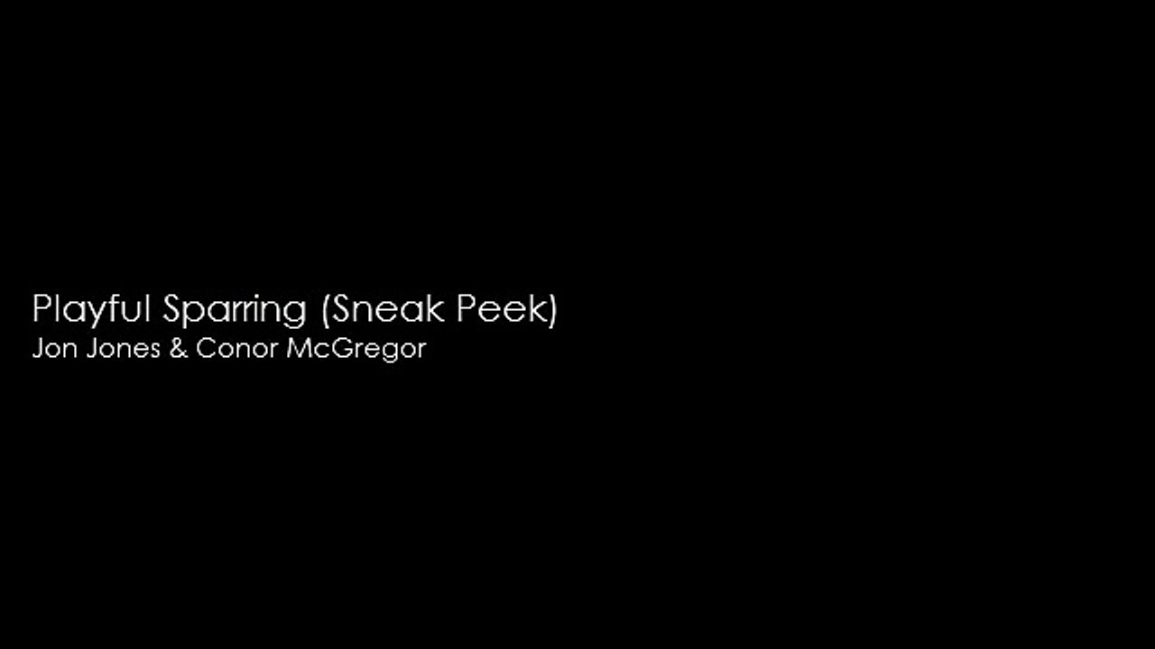 Sparring : Jon Jones vs Conor Mcgregor (Sneak peek) (1)