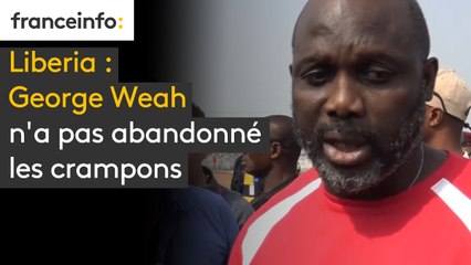 Liberia :  George Weah n'a pas abandonné les crampons
