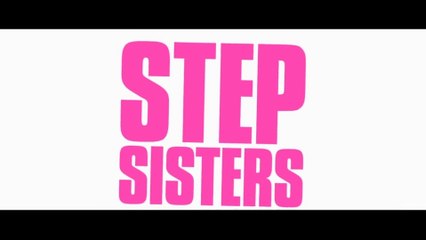 STEP SISTERS (2018) Bande Annonce VF - HD