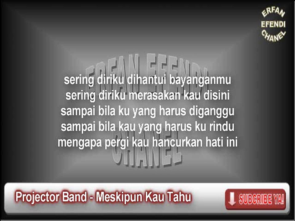 Projector Band - Meskipun Kau Tahu Karaoke Lirik Cover