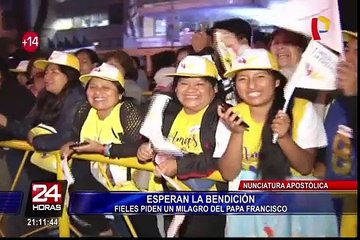 Nunciatura Apostólica: fieles aguardan para poder ver al Papa Francisco