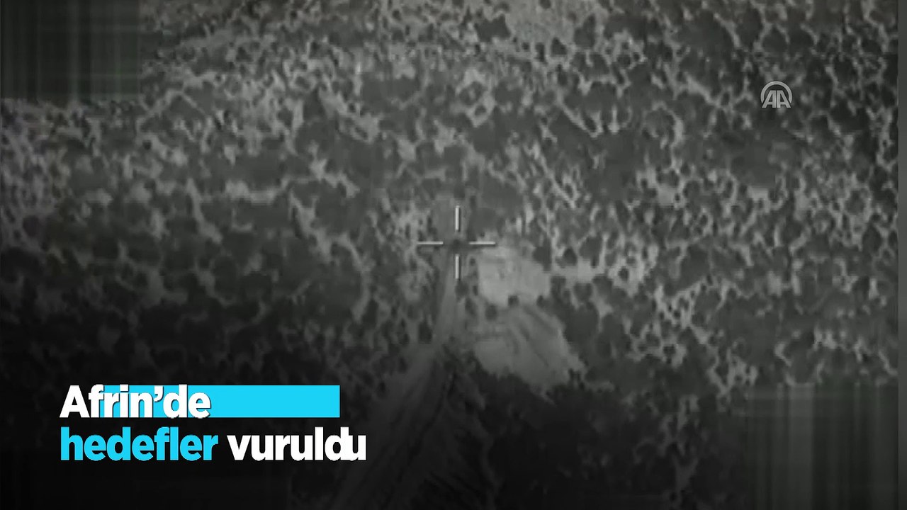 Afrin’de hedefler vuruldu