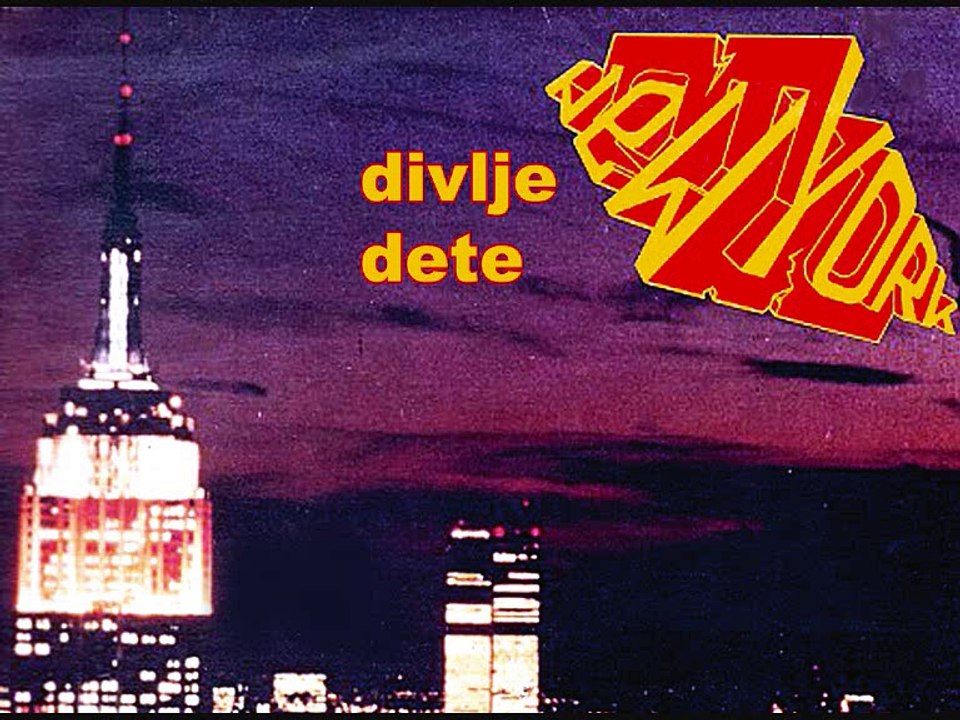 NEW YORK - Divlje dete (1986)