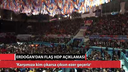 Cumhurbaşkanı Erdoğan’dan flaş HDP açıklaması