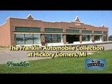 The Franklin Automobile Collection  at Hickory Corners, MI