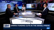 THE SPIN ROOM | UNRWA funding cuts in the Israeli press | Sunday, January 21st 2018