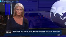 i24NEWS DESK | Turkey hits U.S.-backed Kurdish militia in Syria | Sunday, January 21st 2018