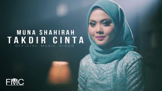 Muna Shahirah - Takdir Cinta ( Official Music Video )