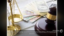 Get adequate knowledge about bankruptcy by consulting a FL bankruptcy attorney