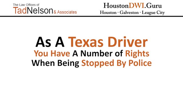 Houston DWI Lawyer Tad Nelson Texas Drivers' Rights