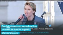 Scarlett Johansson Addresses Fake Allies At Women's March