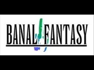 Banal Fantasy Episode 1