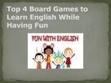 Top 4 Board Games to Learn English While Having Fun