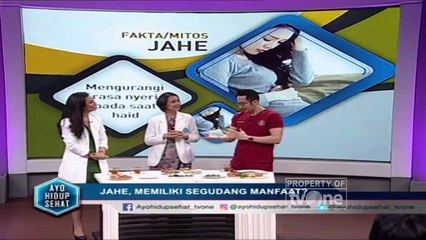 "Jahe, Memiliki Segudang Manfaat?" [Part 1] - Ayo Hidup Sehat