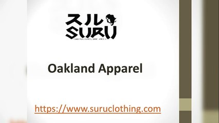 Oakland Apparel - www.suruclothing.com