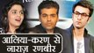 Ranbir Kapoor gets ANGRY at Alia Bhatt - Karan Johar ; Here's WHY | FilmiBeat