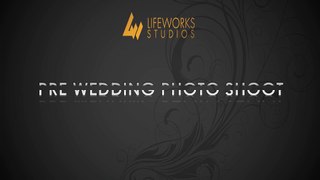 Pre Wedding Photo Shoot in Delhi - Lifeworksstudios