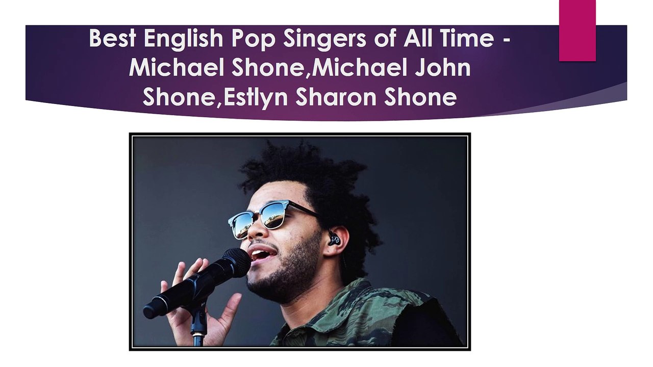 Best English Pop Singers of All Time -Michael Shone,Michael John Shone,Estlyn Sharon Shone,Michael Shone Singapore, Michael Shone bali