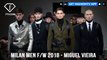 Miguel Vieira Milan Men Fashion Week Fall/Winter 2018 The Journey Collection  | FashionTV | FTV