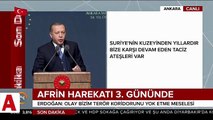 Cumhurbaşkanı Erdoğan 'Afrin�den geri adım atmak yok'