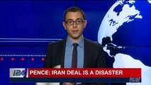 i24NEWS DESK | Pence: Iran deal is a disaster | Monday, January 22nd 2018
