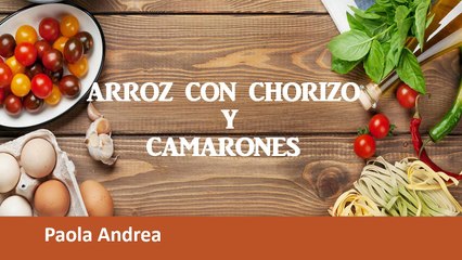 Arroz con chorizo y camarones