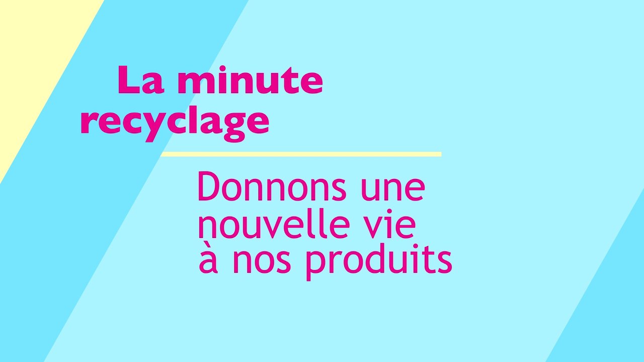 La minute recyclage 01