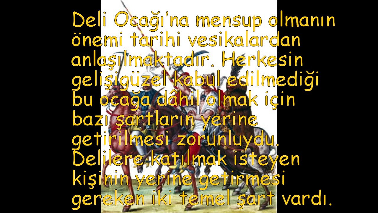 OSMANLININ VURUCU TİMİ " DELİLER "