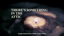 There's Something In The Attic - short film by Lee Hardcastle and Alice Lowe