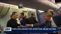 i24NEWS DESK | Pope apologizes for upsetting abuse victims | Monday, January 22nd 2018