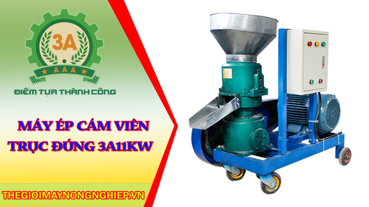 Máy ép cám viên trục đứng 3A11Kw