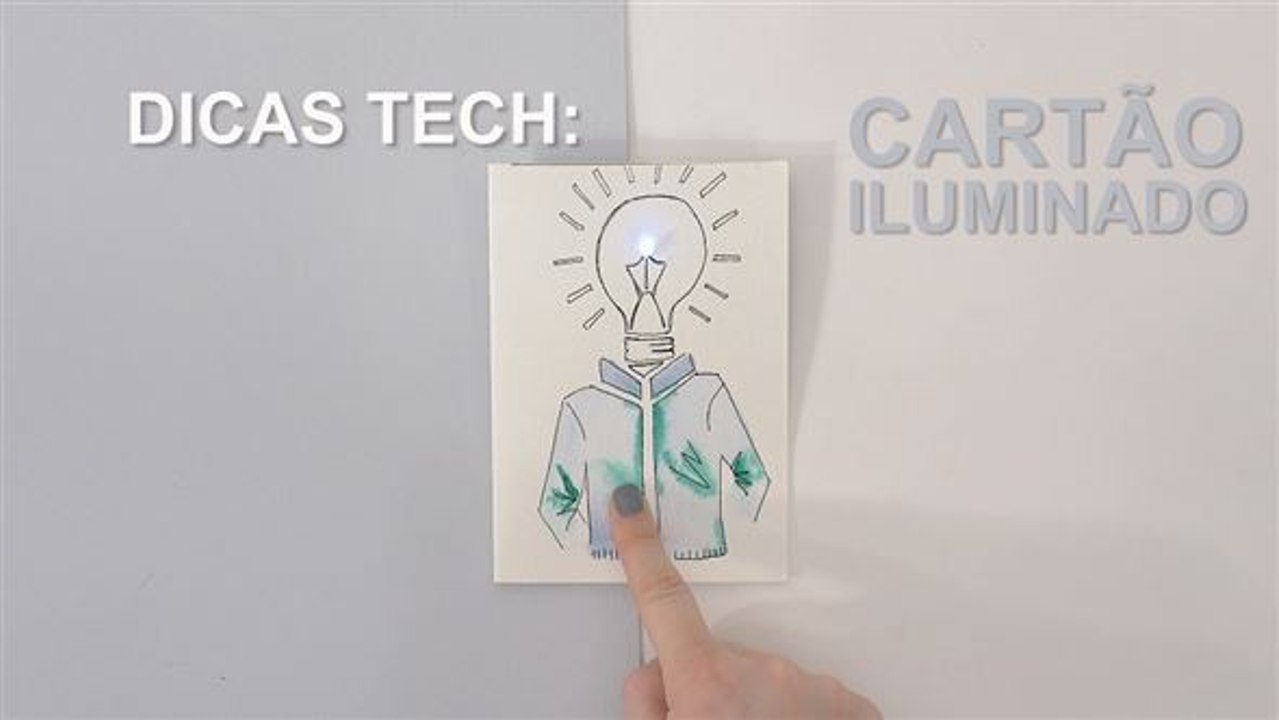 Dicas Tech: Cartão iluminado