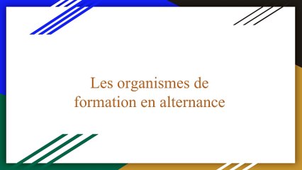 Les organismes de formation en alternance