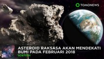 Asteroid raksasa akan melewati bumi di bulan Februari 2018 - TomoNews