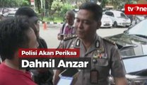 Polisi Agendakan Periksa Dahnil Anzar Terkait Kasus Novel