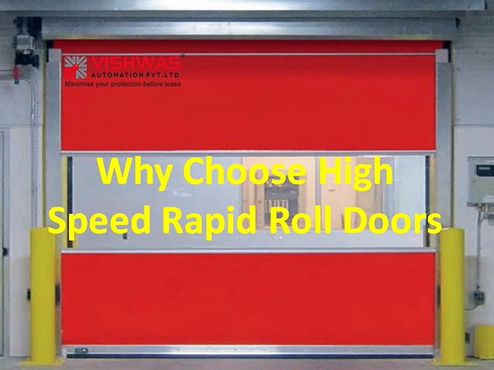 High Speed Rapid Roll Doors | internally Rapid Door in Vadodara