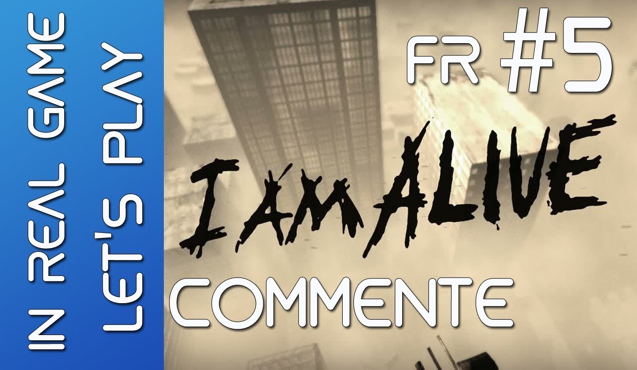 Let's Play  I Am Alive - Oh... un grappin ! - Episode 5 Commenté - IRG - HD