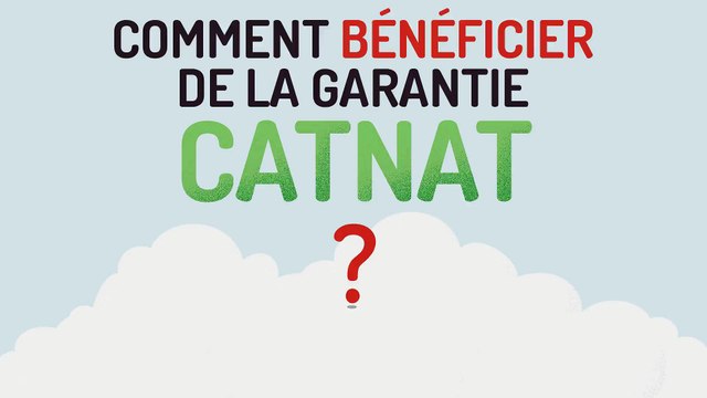 Comment bénéficier de la garantie catastrophe naturelle ?