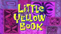 Animated Atrocities #49: Little Yellow Book [Spongebob]