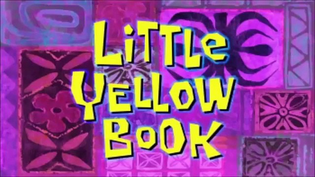 Animated Atrocities #49: Little Yellow Book [Spongebob]