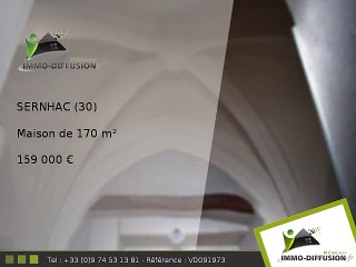 Maison A vendre Sernhac 170m2 - 159 000 Euros