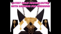 LATEST GOLD MANGALSUTRA WITH EARRING FOR WEDDING, GOLD MANGALSUTRA DESIGNS, GOLD JEWELLERY COLLECTION