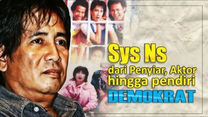 Fakta tentang Sys NS yang Belum Banyak Diketahui DARI PENYIAR HINGGA PEMAKAMAN