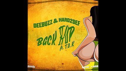 DeebUzz ft Hard2Def ft Tok – Back It Up (Bastard Batucada Detras Remix)