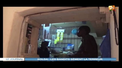 KOLDA : LES BANDITS SÈMENT LA TERREUR