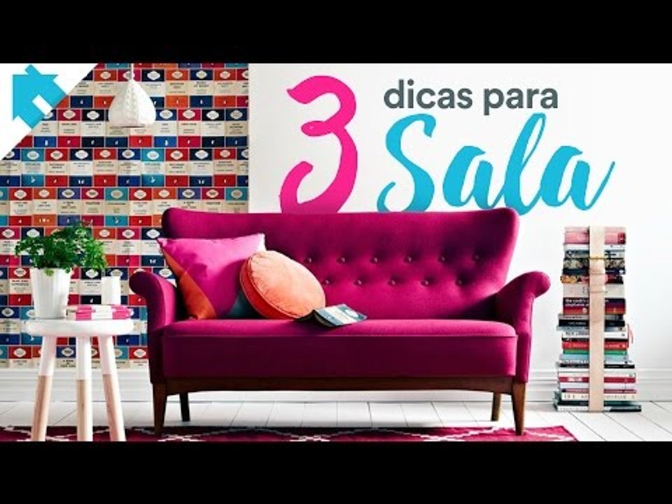 3 DICAS PARA DECORAR A SALA GASTANDO POUCO